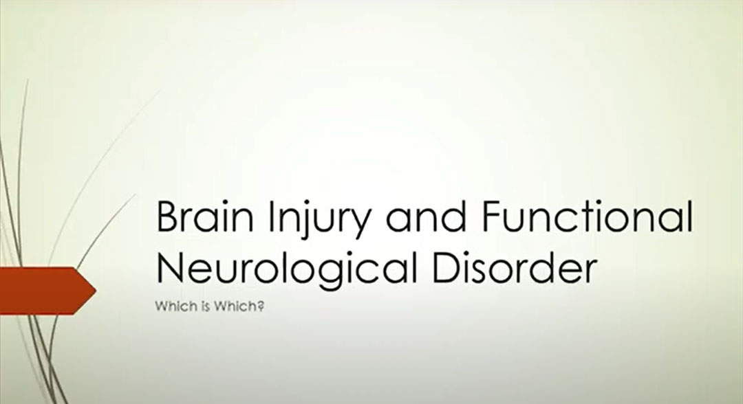 Dr Matthew Macfarlane – Brain Injury and Functional Neurological Disorder: Which is Which?